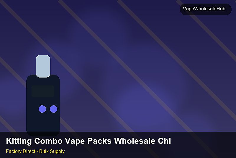 Kitting Combo Vape Packs Wholesale China โ Kitting Combo Vape Packs Wholesale China: Compliance Standards | 2026 Edition photo 2